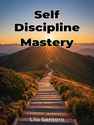 cover image of Self Discipline Mastery